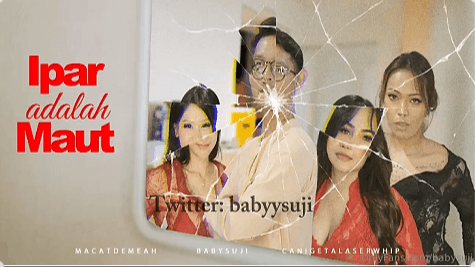 Baby Suji MALAY Ipar Adalah Maut